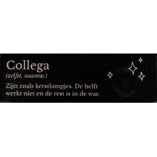Quote tegeltje DO collega: zijn zoals kerstlampjes… goud/combi 2