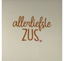 Quote tegeltje allerliefste zus creme/oranje(warmroze)
