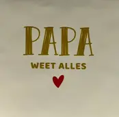 Quote tegeltje 'papa weet alles' creme/goud(rood)
