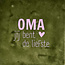 Yett Quote tegeltje 'oma' olijf/babyroze