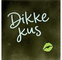Quote tegeltje dikke kus klein nieuw olijf/lichtgroen(lime)