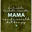 Yett Quote tegeltje 'de liefste leukste mooiste mama...(nieuw)' olijf/lichtgroen(mint)