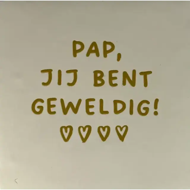 Quote tegeltje 'pap jij bent geweldig' creme/goud