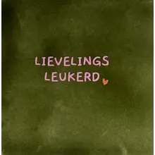 Quote tegeltje 'lievelingsleukerd' olijf/warmroze(oranje)