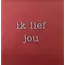 Yett Quote tegeltje 'ik lief jou' roze/warmblauw