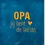 Yett Quote tegeltje 'opa' donkerblauw/oranje