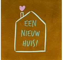 Quote tegeltje 'een nieuw huis' oker/mint(lichtgroen-warmroze)
