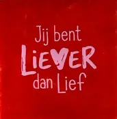 Quote tegeltje 'jij bent liever dan lief' rood/warmroze