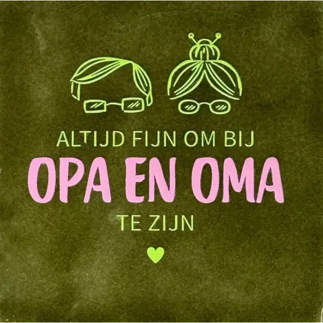 Quote tegeltje 'altijd fijn om bij opa en oma te zijn' olijf/lime(warmroze)