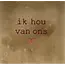 Yett Quote tegeltje 'ik hou van ons' taupe/cherry(taupe)