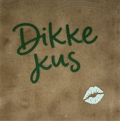 Quote tegeltje dikke kus klein nieuw taupe/donkergroen(lichtgroen)