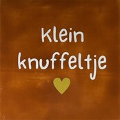 Quote tegeltje klein knuffeltje terra/creme(goud)