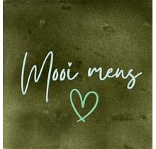 Quote tegeltje mooi mens olijf/lichtgroen(mint)
