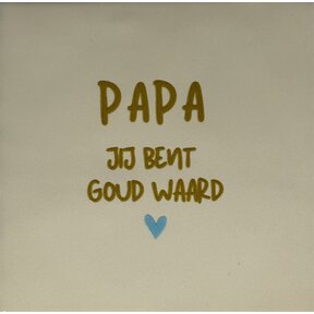 Papa jij bent goud waard – keramieken quote tegeltje crème/goud