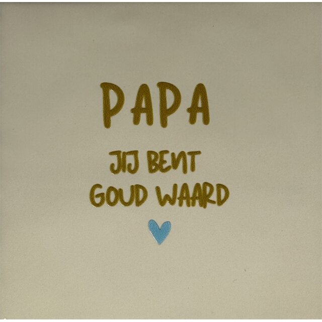 Papa jij bent goud waard – keramieken quote tegeltje crème/goud