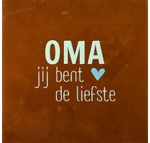 Oma jij bent de liefste – keramieken quote tegeltje terra/lichtgroen (warmblauw)