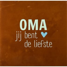 Oma jij bent de liefste – keramieken quote tegeltje terra/lichtgroen (warmblauw)