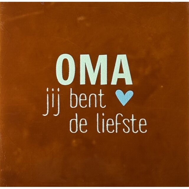 Oma jij bent de liefste – keramieken quote tegeltje terra/lichtgroen (warmblauw)