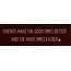 Yett DO Friends make the good times better and the hard times easier – Kastanje/Koraal (babyroze)
