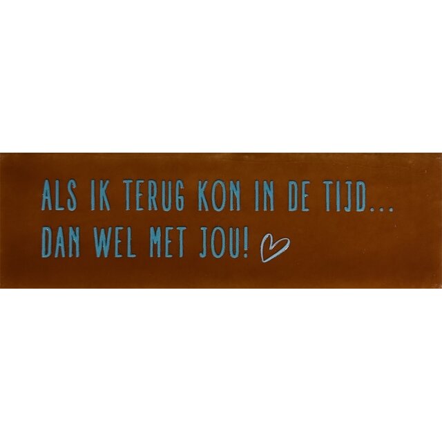 DO Als ik terug kon in de tijd, dan wel met jou – Terra/Turquoise (warmblauw)