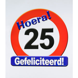 Schild Hoera 25 jaar groot