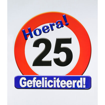 Schild Hoera 25 jaar groot