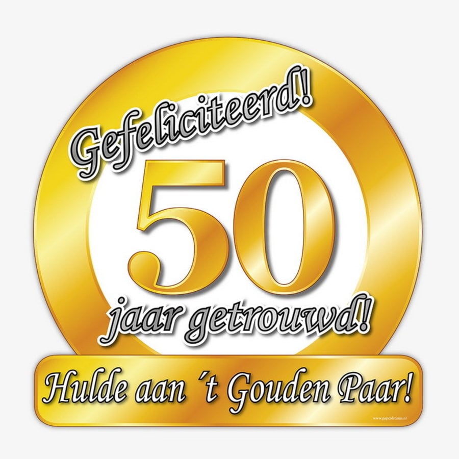 verzekering verdediging vonnis Schild gefeliciteerd 50 jaar getrouwd - 50 jaar getrouwd versiering -  Feestartikelen.nl