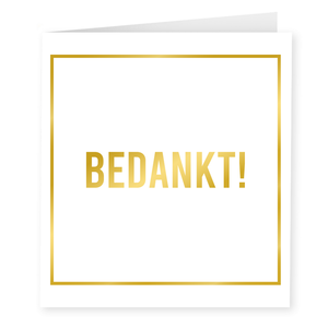 Wenskaart Bedankt goud-wit