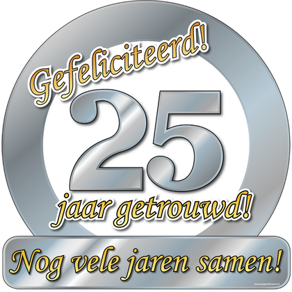 Schild Gefeliciteerd 25 jaar getrouwd groot