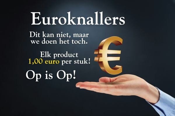 Euroknallers niet te geloven