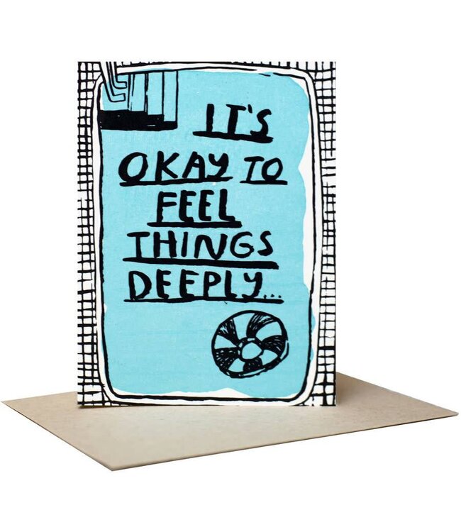 People I've Loved - Feel Things Deeply - Greeting Card