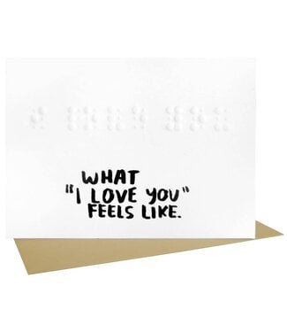 People I've Loved - What I Love You Feels Like - Greeting Card