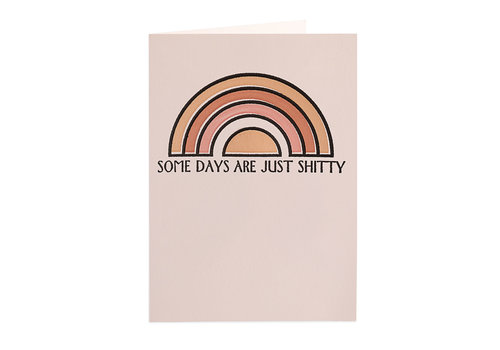 Archivist Gallery Archivist Gallery - Some Days Are Just Shitty - Greeting Card