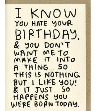 People I've Loved - I Know You Hate Your Birthday - Tarjeta de Regalo