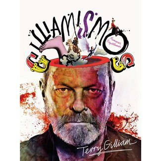 Terry Gilliam - Gilliamismos memorias prepostumas