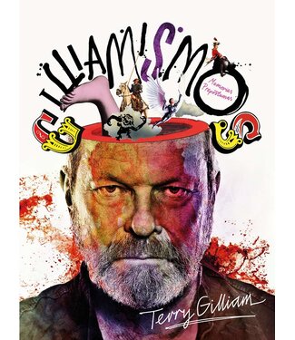 Terry Gilliam - Gilliamismos memorias prepostumas