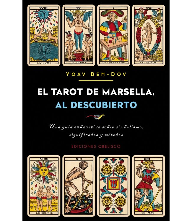 Editorial Humantas El Tarot de Marsella al Descubierto - Yoav Ben-Dov