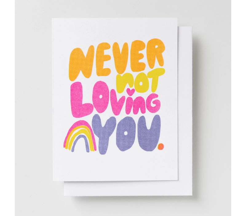 Yellow Owl Workshop - Never Not Loving You - Risograph Card