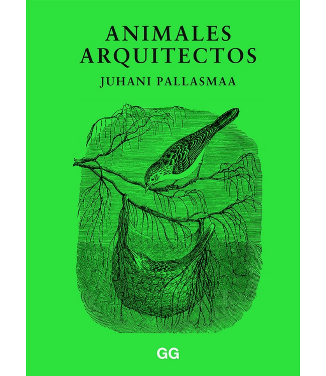 Gustavo Gili Editorial Juhani Pallasmaa - Animales Arquitectos