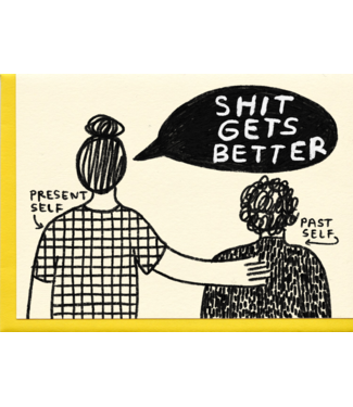 People I've Loved - Shit Gets better - Greeting Card
