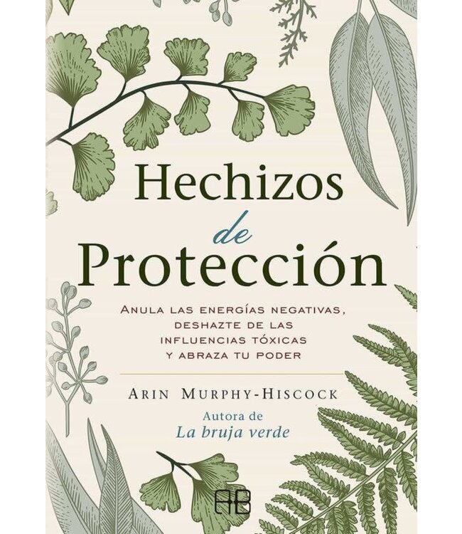 Arkano Books Arin Murphy-Hiscock - Hechizos e Protección