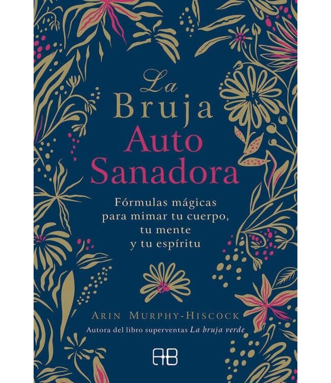 Arkano Books Arin Murphy-Hiscock - La Bruja Autosanadora