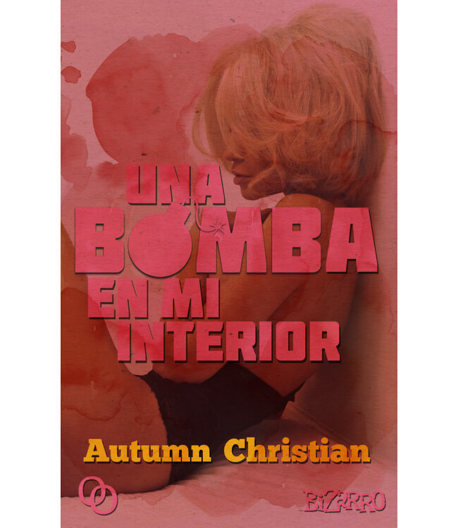 Orciny Press Autumn Christian - Una Bomba en Mi Interior