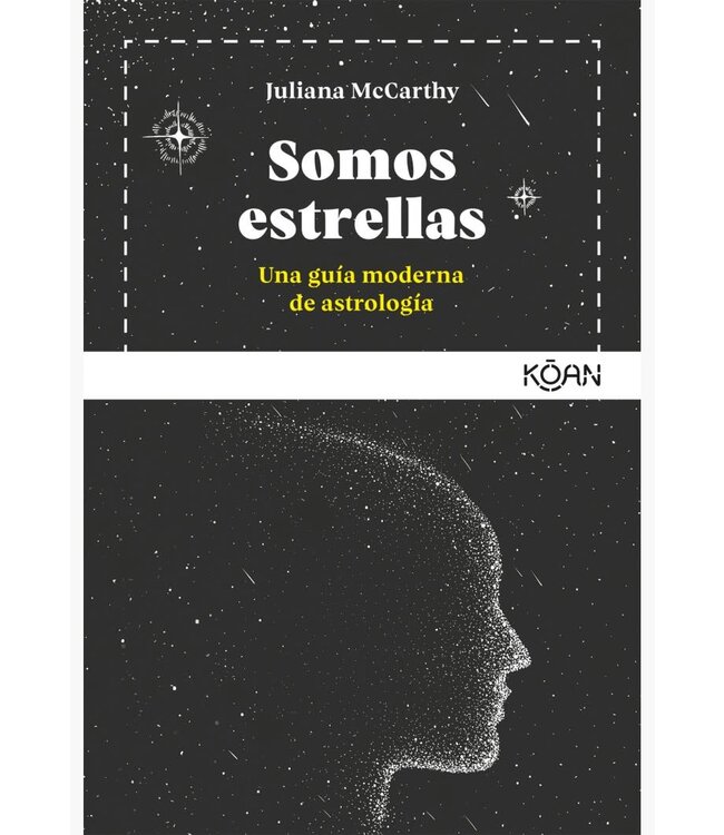 Juliana McCarthy - Somos Estrellas - Una guía moderna de astrología