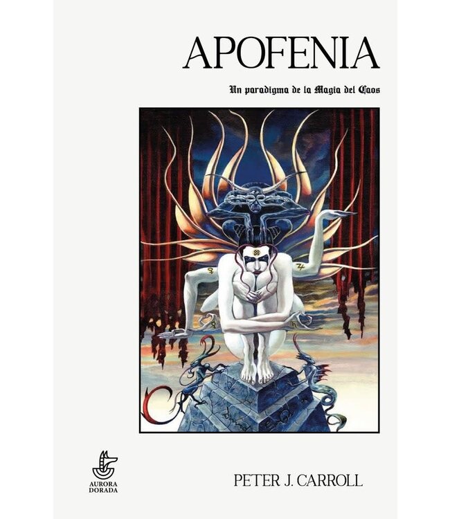 Aurora Dorada Peter J. Carroll - Apofenia - Un paradigma de la Magia del Caos