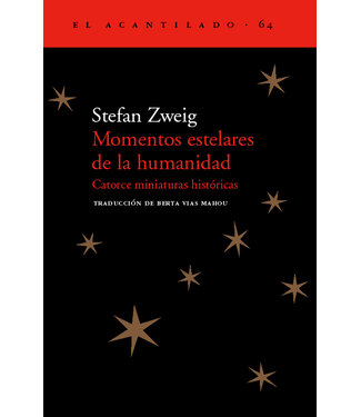 Stefan Zweig - Momentos Estelares de la Humanidad