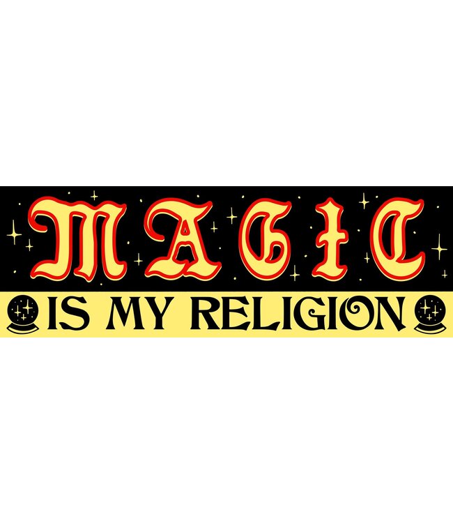 Wizard of Barge  Wizard of Barge - Magic Is My Religion Bumper Sticker