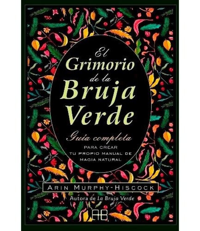 Arkano Books Arin Murphy-Hiscock - El Grimorio De La Bruja Verde