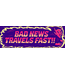 Wizard of Barge Wizard of Barge - Bad News Travels Fast - Bumper Sticker