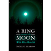 Troy Books Nigel G. Pearson - A Ring Around The Moon:  Witch Rites Revisited